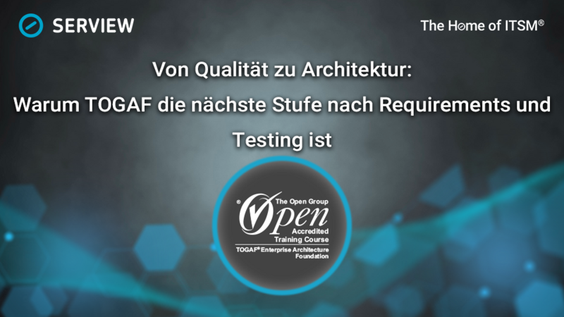 From Quality to Architecture: Why TOGAF Is the Next Step After Requirements and Testing Infographic: From Quality to Architecture: Why TOGAF Is the Next Step After Requirements and Testing